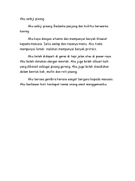 Kehidupan pokok yang diceritakan oleh sebatang pokok tulus dari nurani sepohon kayu daunnya rimbun lebat buahnya serta bunganya walaupun hidup seribu tahun apa gunanya. Aku Sebiji Pisang