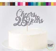Cheers To 25 Years Cake Topper 25th Anniversary Cake Topper Etsy 25 Anniversary Cake 25th Birthday Cakes Birthday Cake Toppers