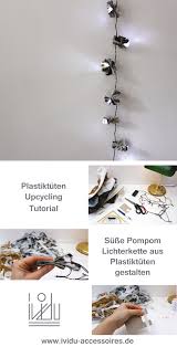 Lichterketten Diy Plastiktuten Upcycling Mit Bildern Lichterkette Upcycling Plastik