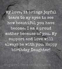 My daughter, you are not just any child or any girl. 70 Inspirational Birthday Message For Daughter Quotes Sayings