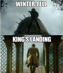 Winterfell And Kings Landing Game Of Thrones Meme Funny Games Game Of Thrones Funny