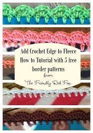 Crochet Edge On Fleece Blanket Tutorial Crochet Edging Patterns Crochet Blanket Edging Crochet Borders