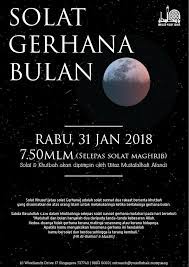 Pada saat gerhana bulan terjadi, ada ibadah sunnah bagi umat islam untuk melakukan sholat gerhana bulan atau doa atau. Assalamualaikum Kami Menjemput Anda Masjid Yusof Ishak Facebook