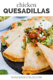 Creamy Chicken Quesadillas Recipe Wanderzest Recipe Chicken Quesadilla Recipe Creamy Chicken Chicken Quesadillas