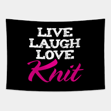 We did not find results for: Live Laugh Love Knit Funny Knitting Quotes Knitting Tapisserie Teepublic De