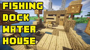 Minecraft fishing dock ideas about photos mtgimage. Minecraft Boat Fishing Dock Lake Water House Tutorial Xbox Pe Pc Ps3 Ps4 Youtube