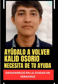 Búsqueda de Kalid Emmanuel Osorio Marrufo en Veracruz