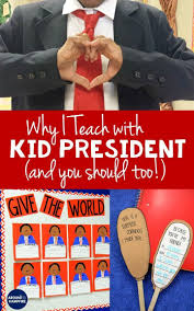 10 Reasons You Should Be Teaching With Kid President Videos Around The Kampfire Character Education Lessons Kid President Videos Kid President