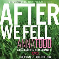 After we fell is the third film in the after film series. Amazon Com After We Fell Audible Audio Edition Anna Todd Shane East Elizabeth Louise Simon Schuster Audio Books