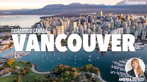 Vancouver sun offers information on latest national and international events & more. Cidades Do Canada Vancouver Canada Agora