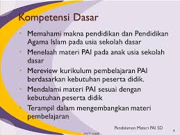 Pendidikan agama islam di sekolah/madrasah bertujuan untuk menumbuhkan dan meningkatkan keimanan melalui pemberian dan pemupukan pengetahuan, penghayatan, pengalaman pesertan didik tentang agama. Pendalaman Materi Pendidikan Agama Islam Sd Mi Ppt Download