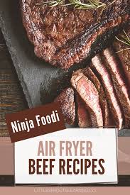 This simple recipe combines your pressure cooker and air fryer. Ninja Foodi Air Fryer Beef Recipes