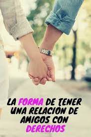 La Forma De Tener Una Relacion De Amigos Con Derechos Lo Importante Aqui Es Asegurarte Que Tu Amigo Con Derechos Sabe Que Life Improvement Person Positivity