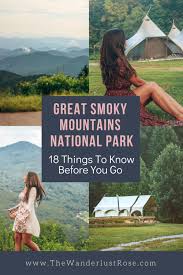 From our rules about bringing your dogs to protecting your campsite from. Great Smoky Mountains National Park 18 Things To Know Before You Go The Wanderlust Rose