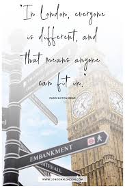 Here the best good vibes quotes that will feed you with positive thoughts that will also inspire you. 43 London Quotes That Say Everything You Need To Know London X London