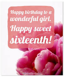 Happy Birthday Wishes For A Wonderful Lady Adorable Happy 16th Birthday Wishes By Wishesquotes 16th Birthday Wishes 16th Birthday Quotes Happy 16th Birthday