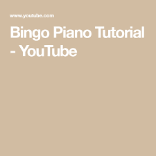 Bingo Piano Tutorial Youtube Piano Tutorial Piano Tutorial