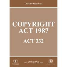 The basic law of copyright in malaysia is the copyright act 1987.1 references ^ copyright law in malaysia: Laws Of Malaysia Page 60
