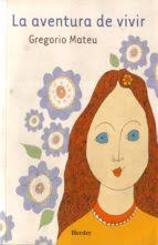 LA AVENTURA DE VIVIR (4ª ED.)