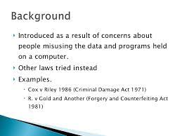 Section 2 of the computer misuse act makes it illegal to gain unauthorised access to a computer with the intent of committing or facilitating a further offence. Computer Misuse Act