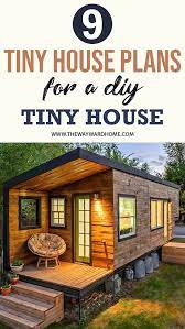 9 Incredible Tiny House Plans For A Diy Tiny House In 2021 Diy Tiny House Tiny House Plans House Plans