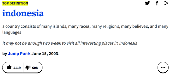 Website used to look up locations and directions to a number of places. Here S What Indonesia Means According To Urban Dictionary Wowshack