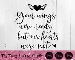 Your Wings Were Ready, But Our Hearts Were Not, Angel Svg, Heaven, Gri By  T's Tees & Vinyl Studio | TheHungryJPEG