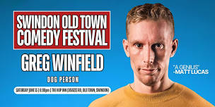 Greg Winfield: Dog Person - Swindon Old Town Comedy Festival