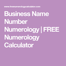 Business Name Number Numerology Free Numerology Calculator