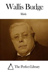 Works of Ernest Alfred Thompson Wallis Budge eBook by Ernest Alfred  Thompson Wallis Budge