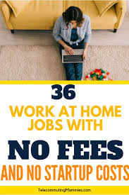 36 Work From Home Without Investment Jobs Work From Home Jobs Work From Home Companies Working From Home