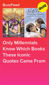 Only Millennials Will Remember At Least 12 15 Of These Iconic Book Quotes Books Z Book Quote Quiz