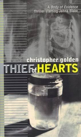 Thief of Hearts (Body of Evidence, #2) by Christopher Golden | Goodreads