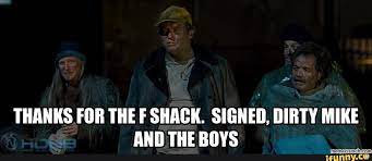Thanks For The F Shack Signed Dirty Mike And The Boys