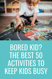 Do you want to know what things to do when bored for kids? Bored Kid Here Are The Best 50 Activities For Kids At Home