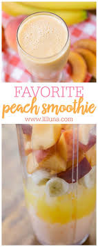 Favorite Peach Smoothie Recipe Under 70 Calories Lil Luna Recipe Smoothie Flavors Yummy Smoothies Peach Smoothie Recipes