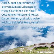 Die 120 Besten Sprüche Und Zitate Rund Ums Reisen Travelbook