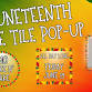 Juneteenth Fire Tile Pop-Up
