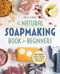 The Natural Soapmaking Book For Beginners By Kelly Cable What Is Soap Trace And A Soap Giveaway Homemade Soap Recipes Soap Recipes Honey Soap Recipe