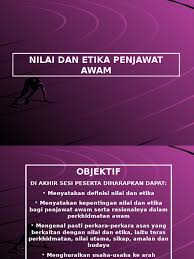Fokus kepada usaha mengurangkan birokrasi bagi. Etika Penjawat Awam