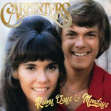 THE CARPENTERS - RAINY DAYS & MONDAYS | Facebook