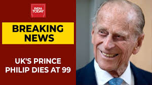 Live news, investigations, opinion, photos and video by the journalists of the new york times from subscribe for coverage of u.s. Uk S Prince Philip Husband Of Queen Elizabeth Ii Dies At 99 Breaking News India Today Youtube