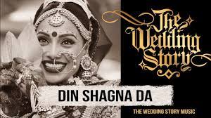 Din Shagna Da The 2019 Bridal Entry Song By The Wedding Story Best Wedding Song Youtube