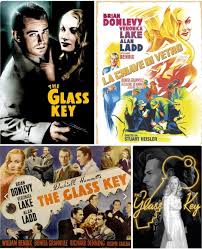 THE GLASS KEY (1935), directed by Frank Tuttle, starring George Raft. First  adaptation of Dashiell Hammett's classic novel. Enjoyable, in spite of the  watering of the bitter ending of the novel