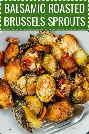 Amazing Oven Roasted Brussels Sprouts With Balsamic Vinegar Garlic Olive Oil And Parmesan Che Sprout Recipes Roasted Brussel Sprouts Brussels Sprouts Recipe