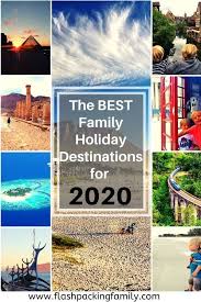 The 10 Best Family Holiday Destinations For 2021 Best Family Holiday Destinations Family Holiday Destinations Holiday Destinations