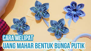 Kelima kali ini adalah menjadi bentuk bunga lagi tetapi berbeda bentuk, buat yang selalu tanya beli uang kertasnya dimana. Cara Melipat Mahar Uang Kertas Eps Bunga Berputik How To Flip Banknotes Youtube