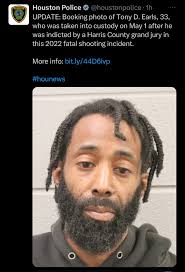 Tony D. Earls is in custody. He was wanted after he was indicted for murder  in the 337th State District Court by a Harris County grand jury