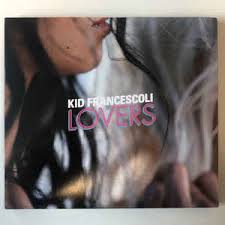 Kid Francescoli Lovers 2020 Cd Discogs