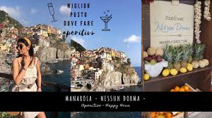 Bạn đã đến nessun dorma cinque terre? Cinque Terre Best Cocktail Bar Nessun Dorma Manarola Youtube